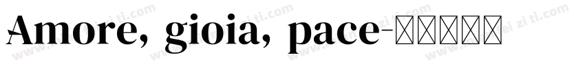 Amore, gioia, pace字体转换